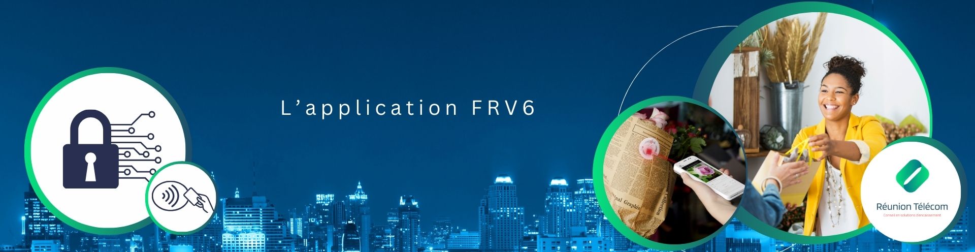 FRV6 Impacts entreprise et expérience client